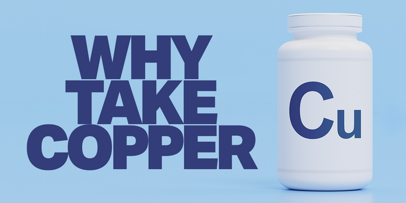 Why Take Copper: The Essential Mineral for Your Health