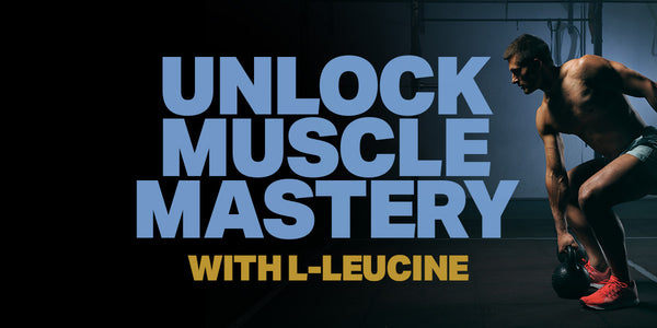 Unlock Muscle Mastery with L-Leucine