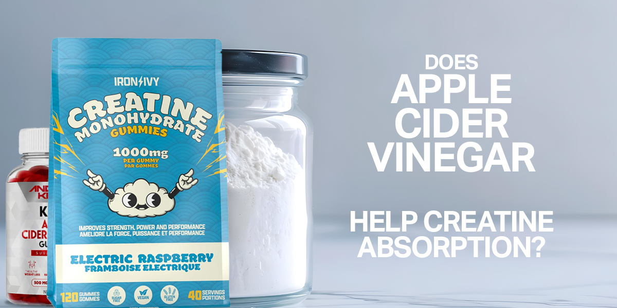 Apple Cider Vinegar and Creatine: A Powerful Absorption Hack | Fitshop.ca