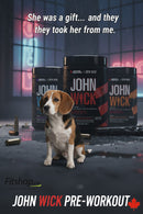 Dog sitting in front of John Wick pre-workout supplement containers with text overlay.