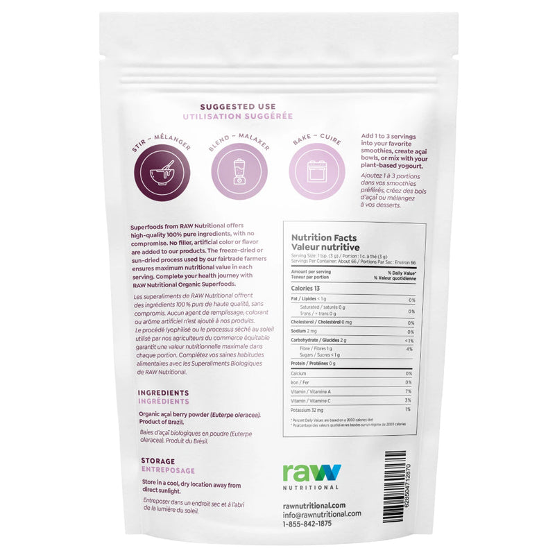 Raw Nutritional Pure Organic Acai Powder (200 g) supplement facts of ingredients. It is called a superfood because of its anti-aging and weight loss properties as it has high antioxidant properties, even higher than cranberries, blackberries, raspberries, strawberries, or blueberries.