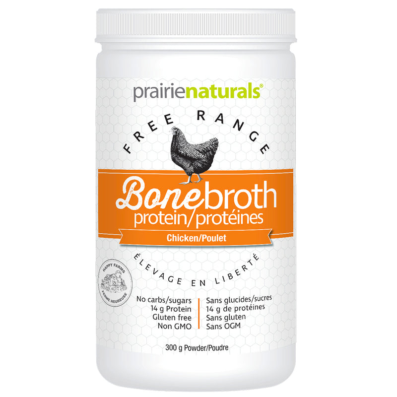 Buy Now! Prairie Naturals Bone Broth Chicken (300 g). The bones used in making our Bone Broth protein are from grass-fed, grass finished cattle and free-range chickens.